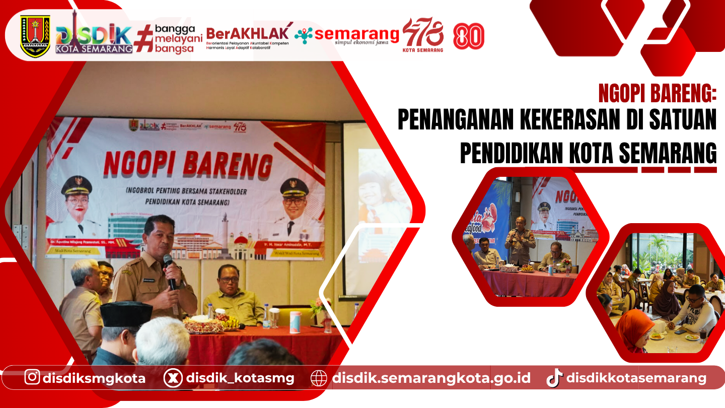 Ngopi Bareng: Penanganan Kekerasan di Satuan Pendidikan Kota Semarang